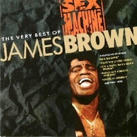 Sex machine - The very best of James Brown - JAMES BROWN