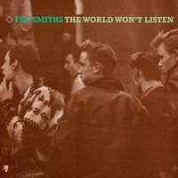 The world won't listen - SMITHS