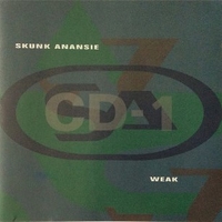 Weak CD1 (3 tracks) - SKUNK ANANSIE
