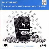 Talking With The Taxman About Poetry - BILLY BRAGG