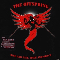 Rise and fall, rage and grace - OFFSPRING