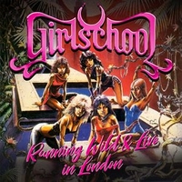 Running wild & live in London - GIRLSCHOOL