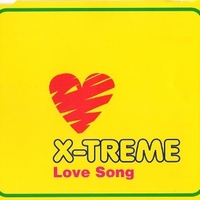 Love song (4 versions) - X-TREME