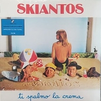 Ti spalmo la crema - SKIANTOS