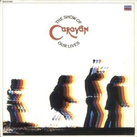 The show of our lives - CARAVAN