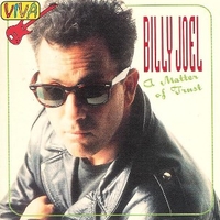 A matter of trust - BILLY JOEL