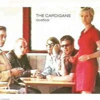 Lovefool (4 versions) - CARDIGANS