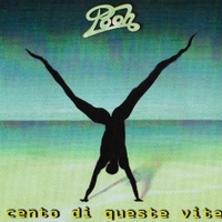 Cento di queste vite - POOH
