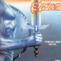 Strong arm metal (Saxon's greatest hits) - SAXON