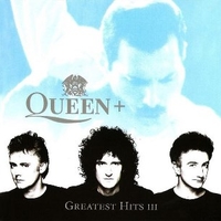Greatest hits III - QUEEN