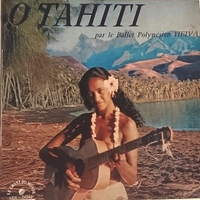 O Tahiti - Ballet polynesien HEIVA