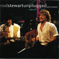 Unplugged...and seated - ROD STEWART