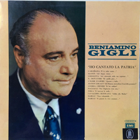 Ho cantato la patria - BENIAMINO GIGLI