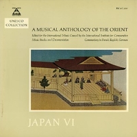 A musical anthology of the orient: Japan VI - VARIOUS