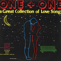 One + one - A great collection of love songs - VARIOUS