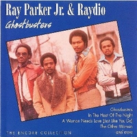 Ghostbusters - The encore collection - RAY PARKER Jr. & RAYDIO
