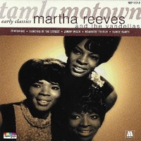 Early classics - MARTHA AND THE VANDELLAS