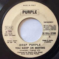 You keep on moving \ Gettin' tighter - DEEP PURPLE