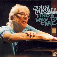 Find a way to care - JOHN MAYALL