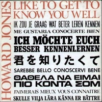 Like to get you know you well \ Bounce right back - HOWARD JONES