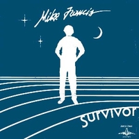 Survivor \ Late summer night - MIKE FRANCIS