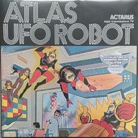 Atlas ufo robot (o.s.t.) (50th anniversary) - ACTARUS \ VINCE TEMPERA