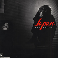 Assemblage - JAPAN