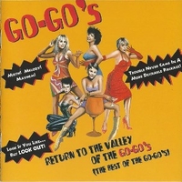 Return to the valley of the Go-go's (The best of the Go-Go's) - GO-GO'S