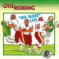 Big blues live - OTIS REDDING