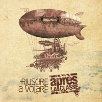 Riuscire a volare - APRES LA CLASSE