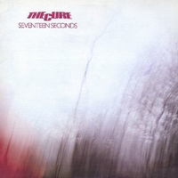 Seventeen seconds - CURE
