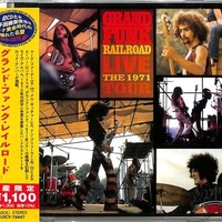 Live: the 1971 tour - GRAND FUNK RAILROAD