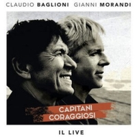 Capitani coraggiosi - Il live - CLAUDIO BAGLIONI \ GIANNI MORANDI