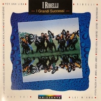 I grandi successi - RIBELLI