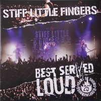 Best served loud-LIve at Barrowland - STIFF LITTLE FINGERS