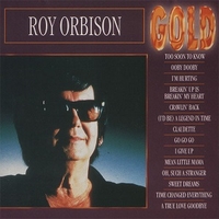 Gold - ROY ORBISON