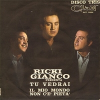 Tu vedrai / Il mio mondo / Non c'è pietà - RICKY GIANCO