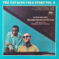 The Nat King Cole Story Vol. 6 - Nat King Cole Sings / George Shearing Plays - NAT KING COLE