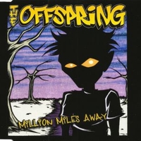Million miles away (4 tracks) - OFFSPRING