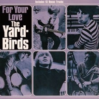 For your love - YARDBIRDS