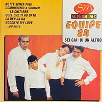 Sei già di un altro (compilation) - EQUIPE 84