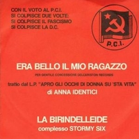Era bello il mio ragazzo / La birindelleide / Quando s'era diplomato / La ballata della D.C. - ANNA IDENTICI / STORMY SIX