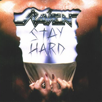 Stay hard - RAVEN