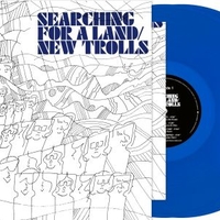 Searching for a land (RSD 2026) - NEW TROLLS