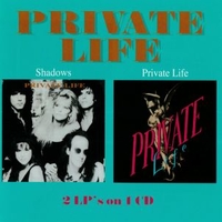 Shadows + Private life - PRIVATE LIFE