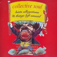 Hints allegations and things left unsaid - COLLECTIVE SOUL