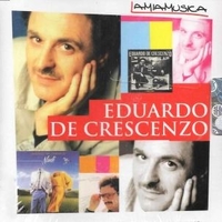 La mia musica - EDUARDO DE CRESCENZO
