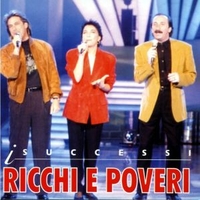 I successi - RICCHI E POVERI