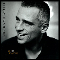 Ali e radici - EROS RAMAZZOTTI