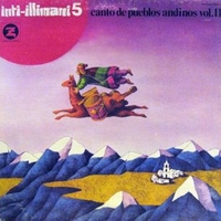 Inti-illimani 5 - Canto de pueblos andinos vol.II - INTI-ILLIMANI